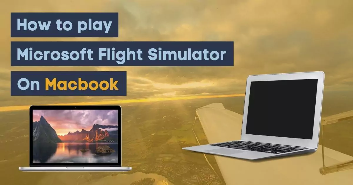 how to play microsoft flight simulator on mac